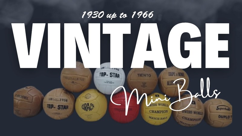 Vintage Mini Soccer Ball Set | 11 Pieces World Cup 1930 to 1966 | Leather Made